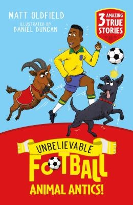 Animal antics! - Oldfield, Matt