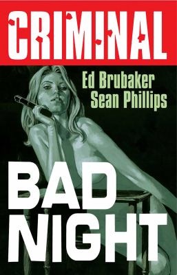 Criminal. Volume 4, Bad night - Brubaker, Ed