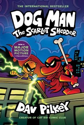 Dog Man. 12,The scarlet shedder - Pilkey, Dav