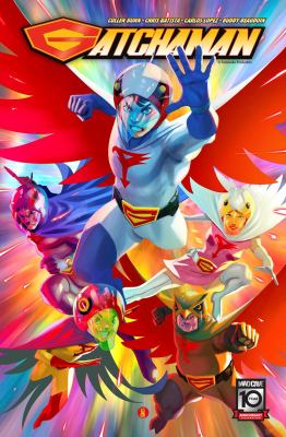 Gatchaman. Vol. 1 - Bunn, Cullen 