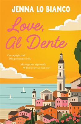 Love, al dente - Lo Bianco, Jenna