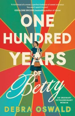 One hundred years of Betty - Oswald, Debra