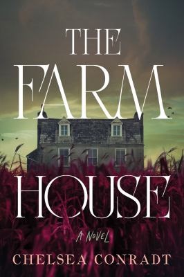 The farmhouse - Conradt, Chelsea