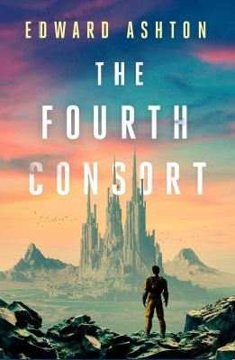 The fourth consort -  Ashton, Edward