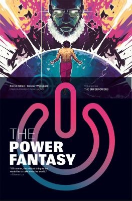 The power fantasy. Volume one, The superpowers - Gillen, Kieron