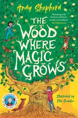 The wood where magic grows - Shepherd, Andy