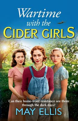 Wartime with the cider girls - Ellis, May