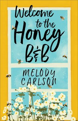 Welcome to the Honey B&B - Carlson, Melody