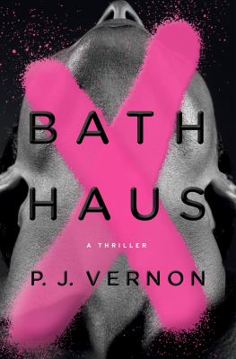 Bath haus: a thriller - 