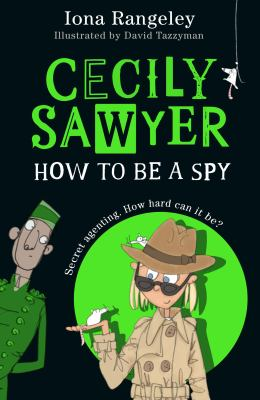 How to be a spy - Rangeley, Iona