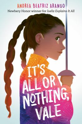 It's all or nothing, Vale - Arango, Andrea Beatriz