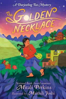 The golden necklace : a Darjeeling tea mystery - Perkins, Mitali