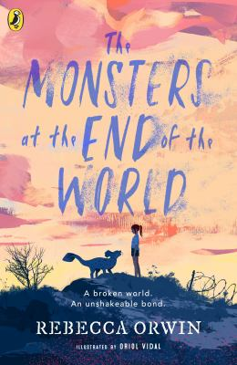 The monsters at the end of the world - Orwin, Rebecca
