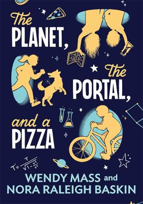 The planet, the portal, and a pizza - Mass, Wendy