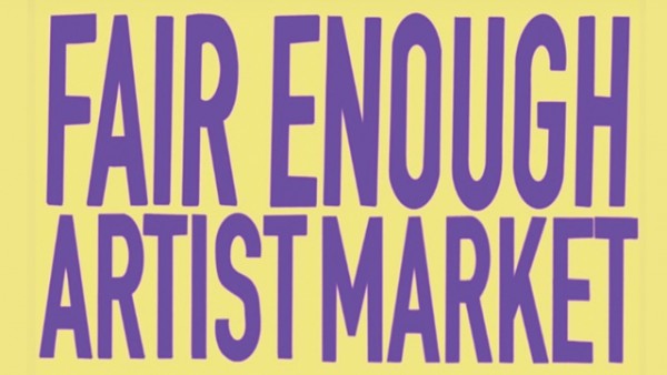 Fair Enough Artist Market in large purple block letters on a yellow background.