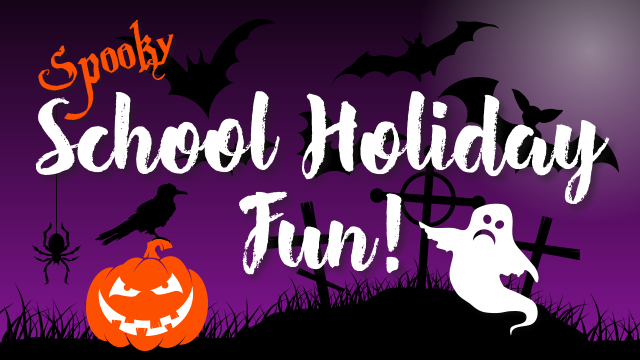Spooky School Holidays